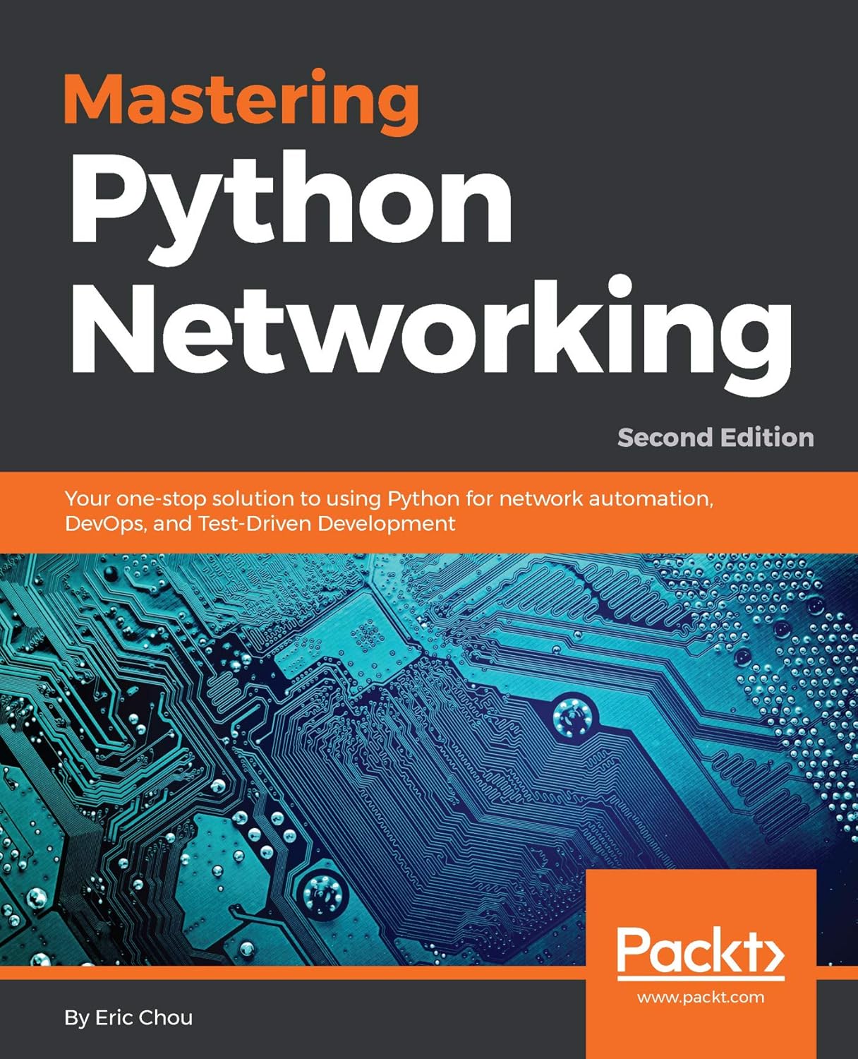Mastering Python Networking, Second Edition by Eric Chou