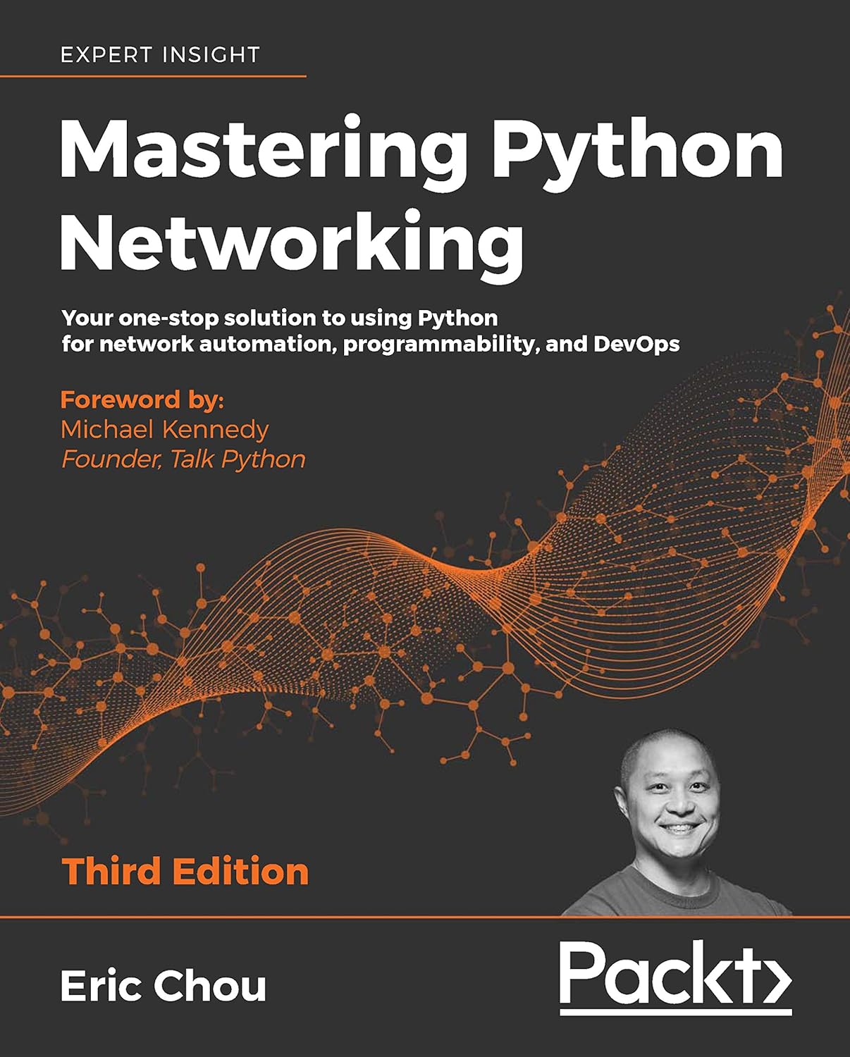 Mastering Python Networking, Third Edition by Eric Chou